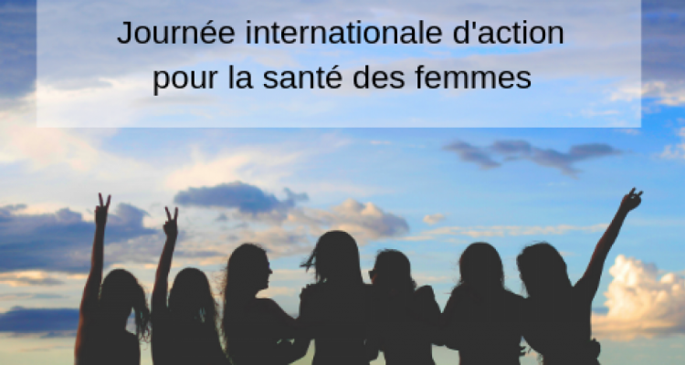 La Journée d'action pour la santé des femmes