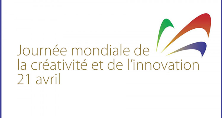 Journée  mondiale de la créativité et de l’innovation