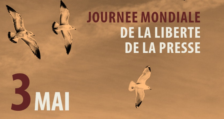 Journée Mondiale de la liberté de la presse