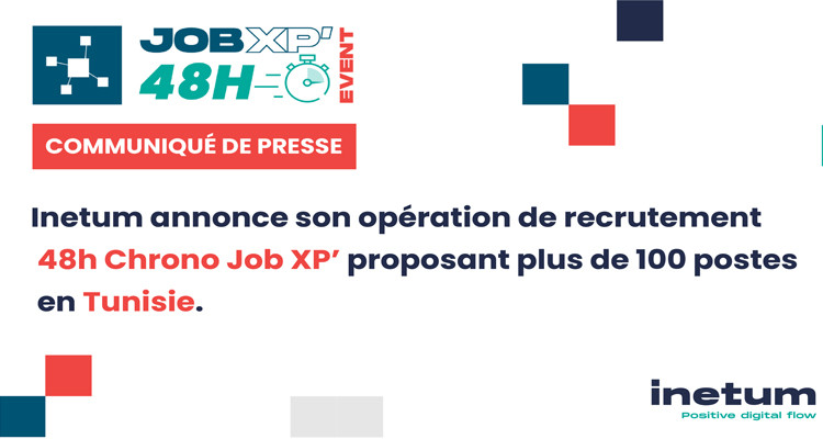 Inetum annonce son opération de recrutement 48h Chrono Job XP’ proposant plus de 100 postes en Tunisie