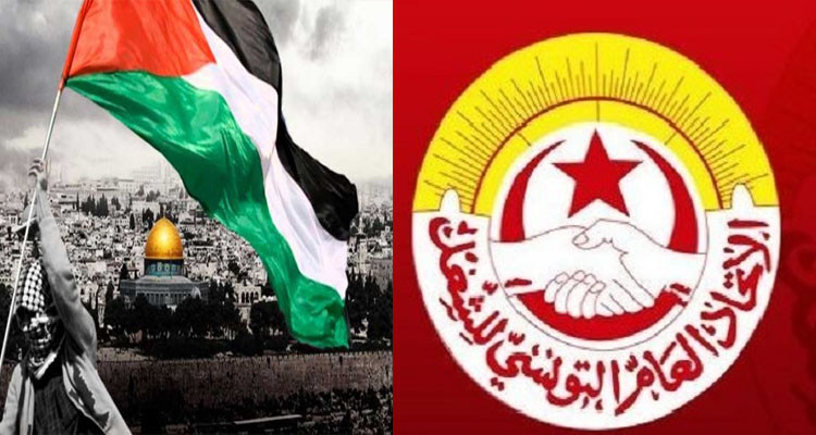 اتحاد الشغل يدعو الشعب العربي إلى تقديم الدعم المادي والمعنوي للمقاومة الفلسطينية