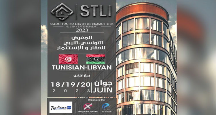 معرض ومؤتمر ليبي تونسي للعقار والاستثمار: فرصة للاستثمار في صيف 2023